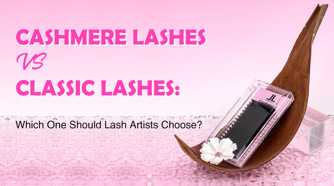 Cashmere Lashes vs Classic Lashes: Which One Should Lash Artists Choose? - Lymeebeauty