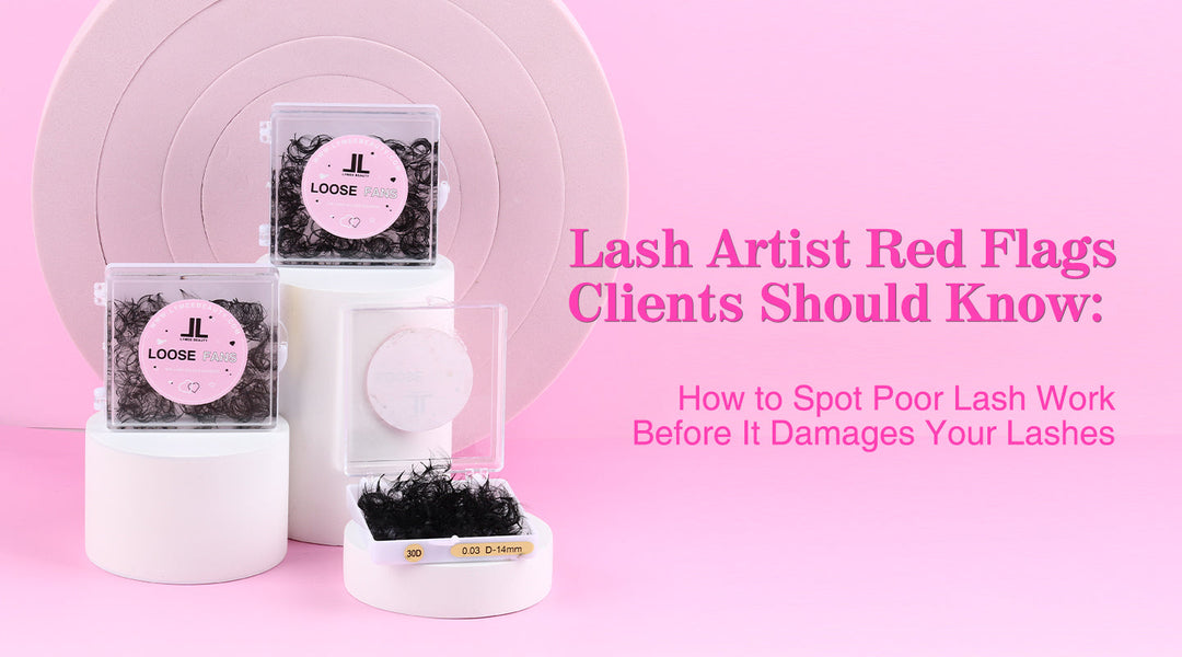 Lash Artist Red Flags Clients Should Know - Lymeebeauty