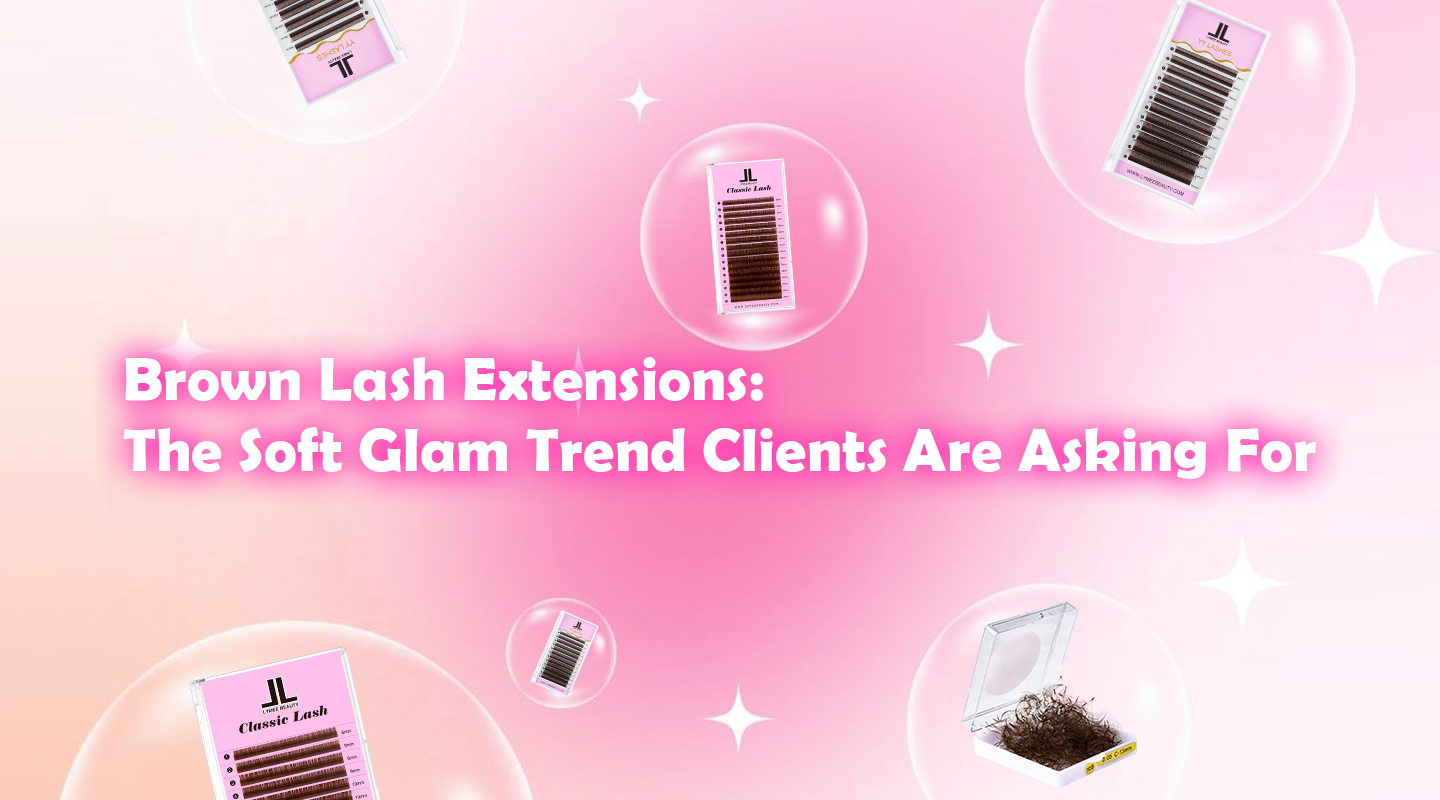 Brown Lash Extensions: The Soft Glam Trend Clients Are Asking For - Lymeebeauty