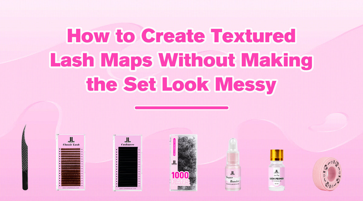 How to Create Textured Lash Maps Without Making the Set Look Messy - Lymeebeauty