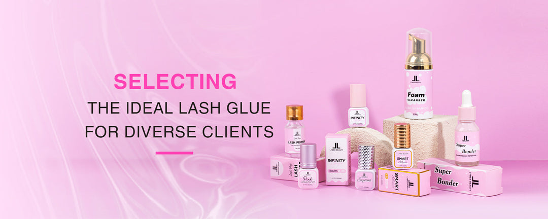 Selecting the Ideal Lash Glue  for Diverse Clients