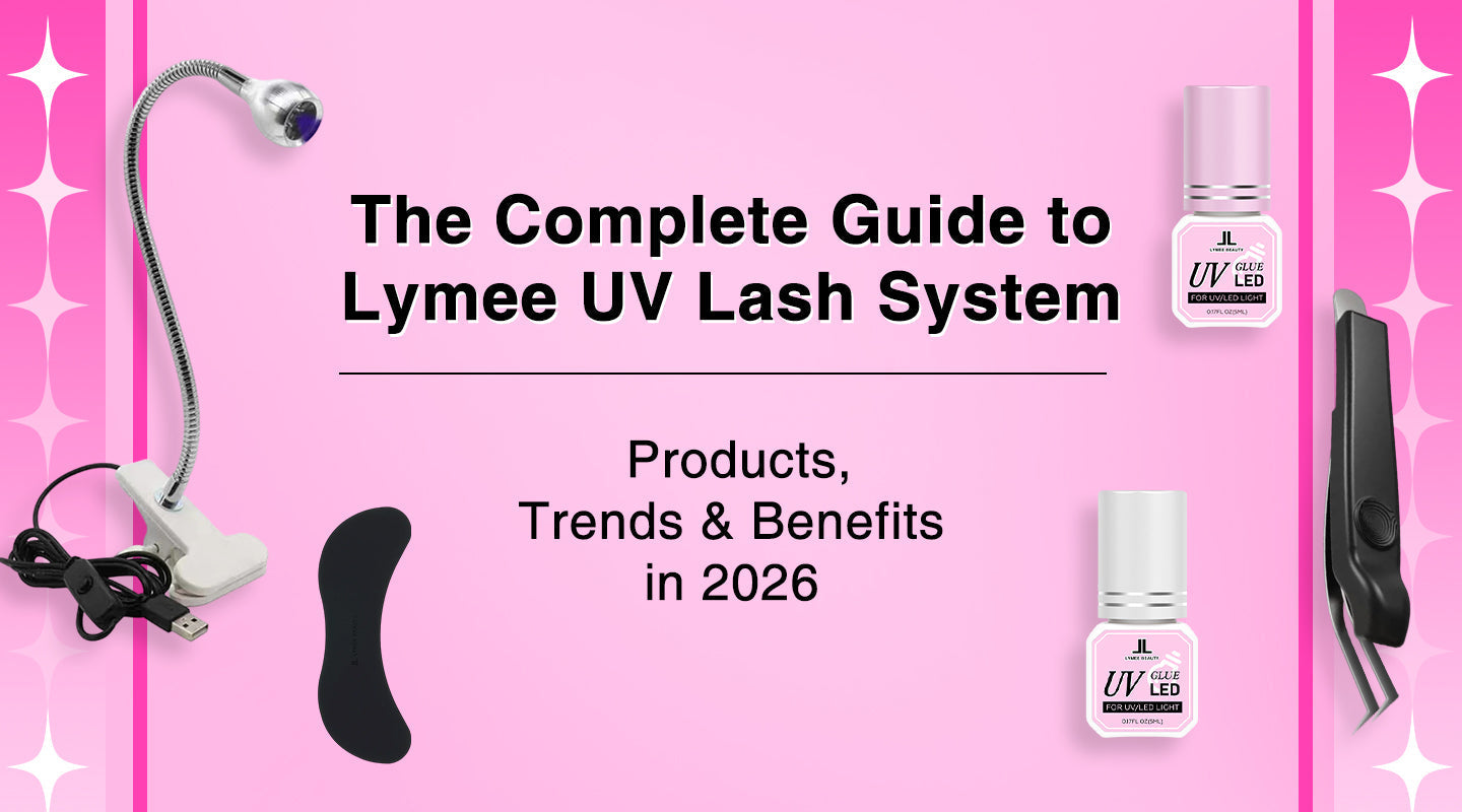 The Complete Guide to Lymee UV Lash System: Products, Trends & Benefits in 2026 - Lymeebeauty