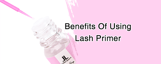 Benefits Of Using Lash Primer