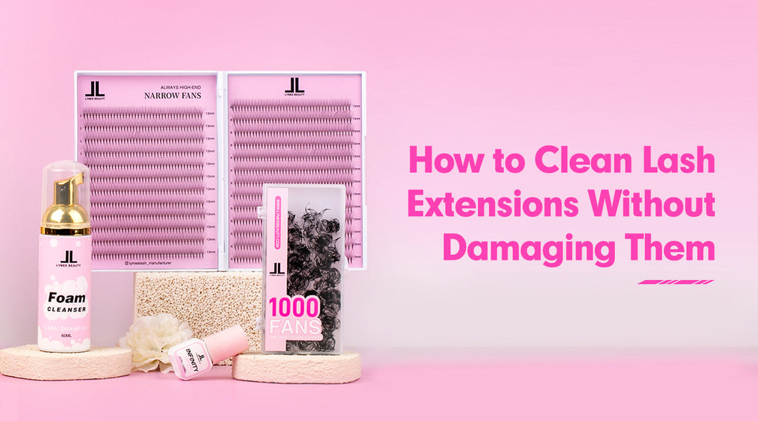 How to Clean Lash Extensions Without Damaging Them - Lymeebeauty