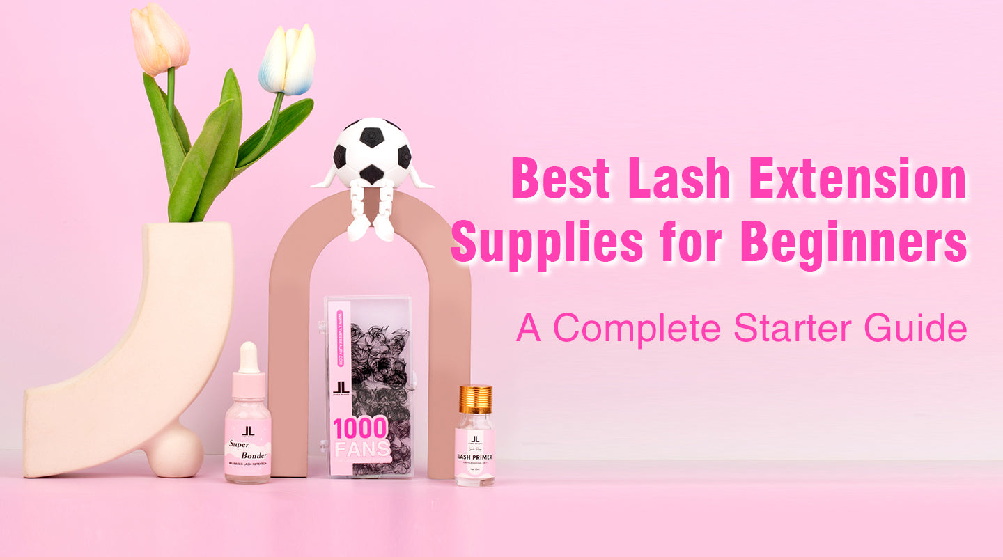 Best Lash Extension Supplies for Beginners: A Complete Starter Guide - Lymeebeauty