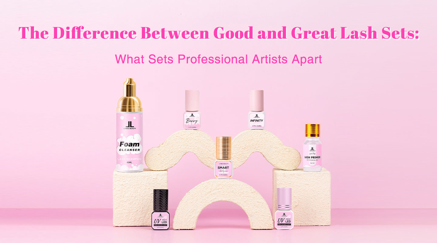 The Difference Between Good and Great Lash Sets: What Sets Professional Artists Apart - Lymeebeauty