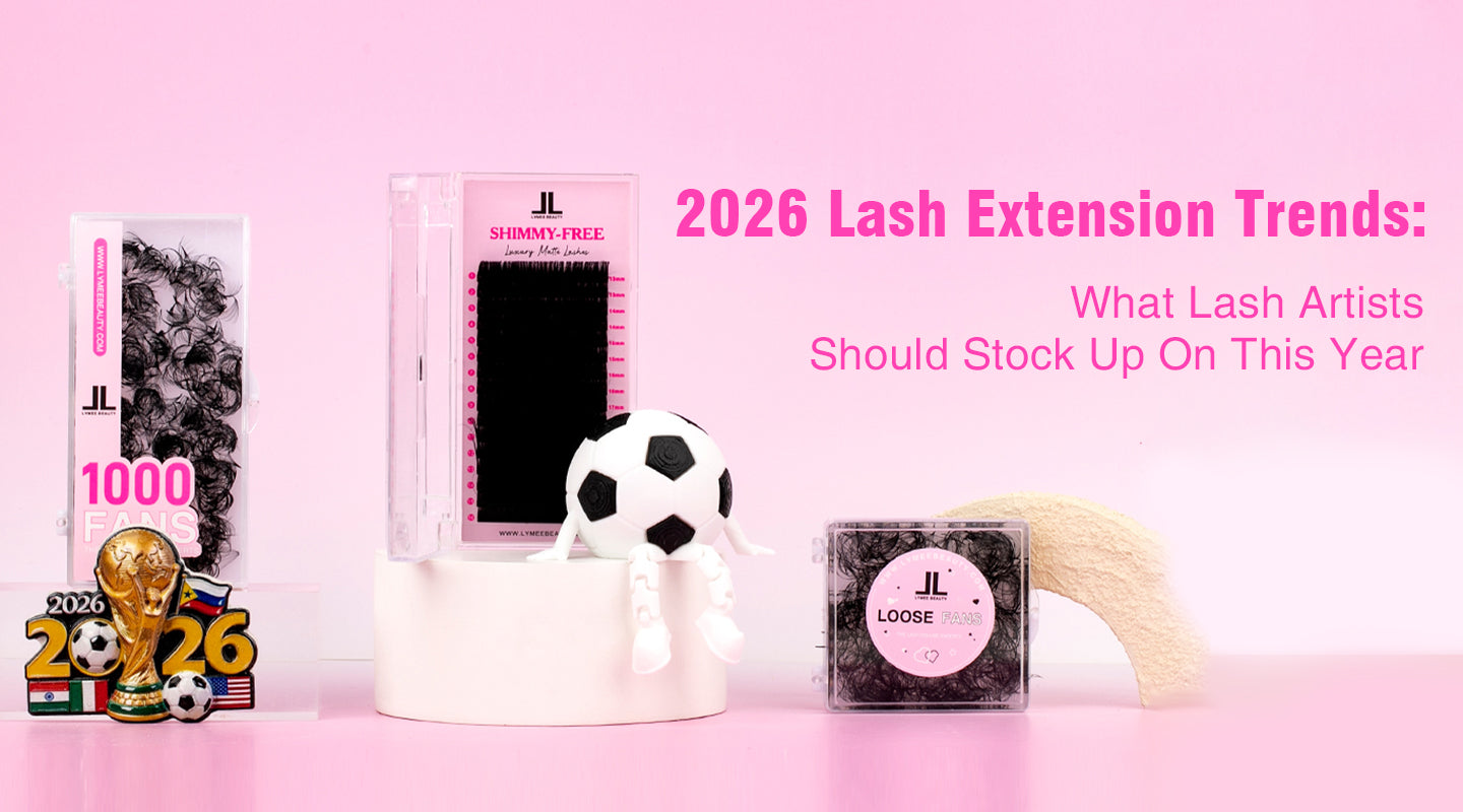 2026 Lash Extension Trends: What Lash Artists Should Stock Up On This Year - Lymeebeauty