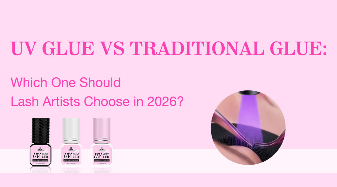 UV Lash vs Traditional Glue: Which One Should Lash Artists Choose in 2026? - Lymeebeauty